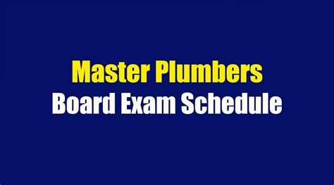 master plumber exam schedule 2024|PROFESSIONAL REGULATORY BOARD FOR MASTER .